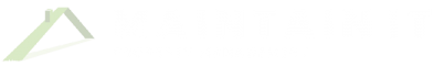 Maintain It